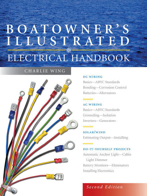 Title details for Boatowner's Illustrated Electrical Handbook by Charlie Wing - Available